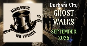 Durham Ghost Walks, September 2026